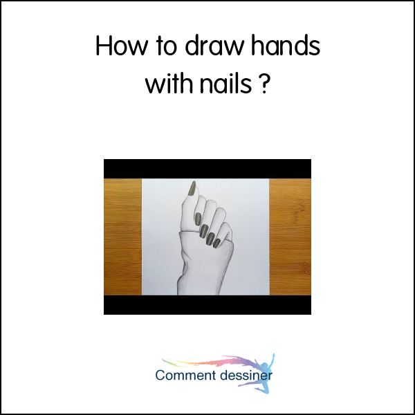 How to draw hands with nails